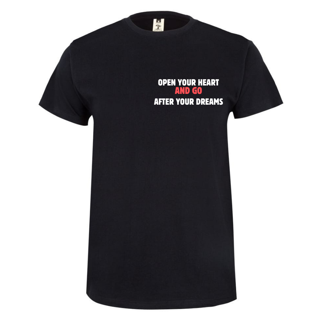 T-shirt "Open you heart and go after your dreams"