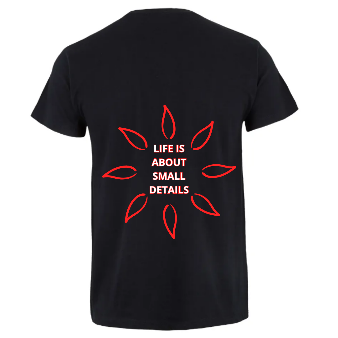 T-shirt "live is about small details"